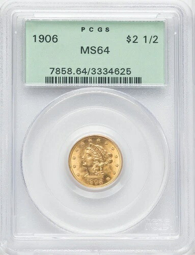 1906年 リバティヘッド 2.5ドル クォーターイーグルゴールド PCGS MS64 OGH