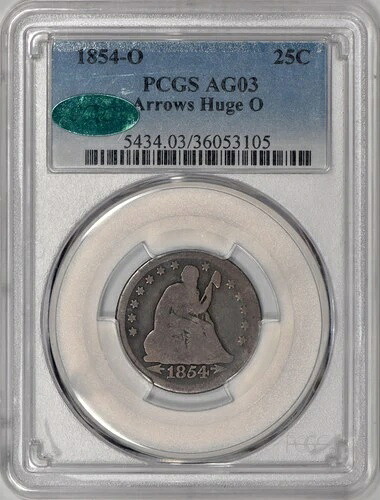 1854-O アローズ 巨大 O 座像リバティクォーター 25セント PCGS AG03 CAC