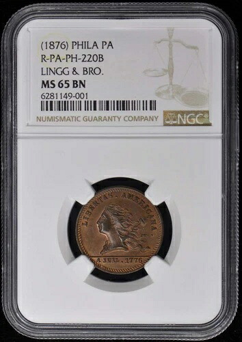 1876 フィラデルフィア PA リング＆ブラザーリベルタストークン NGC MS65BN PA-PH-220B｜WORLD RESOURCE【KING店】