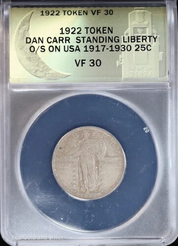 1922年トークン ダン・カー ムーンライトミント スタンディングリバティ 25セント O/S クォーター ANACS VF30