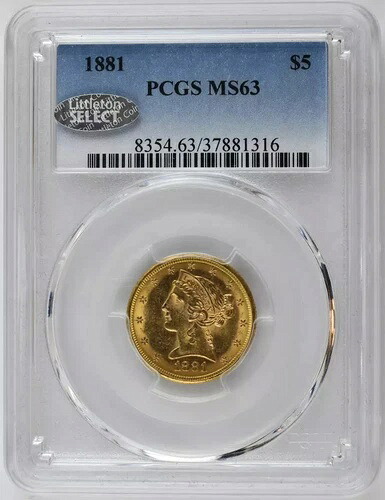 1881年 P リバティヘッド ゴールド ハーフイーグル PCGS MS-63