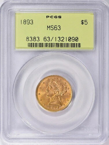 1893年 リバティヘッド 5ドル ハーフイーグル ゴールド PCGS MS63 OGH