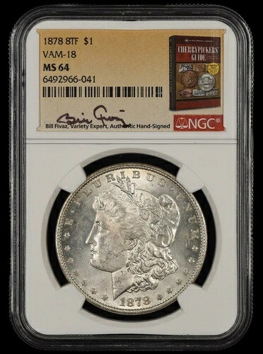 1878 8TF $1 VAM 18 NGC MS64 ビル フィバス シグネチャー ラベル 041
