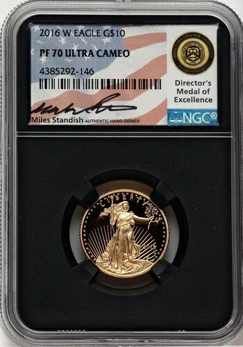2016-W 10ドル クォーターオンス ゴールドイーグル 30周年記念 マイルズ スタンディッシュ NGC PF70｜WORLD RESOURCE【KING店】