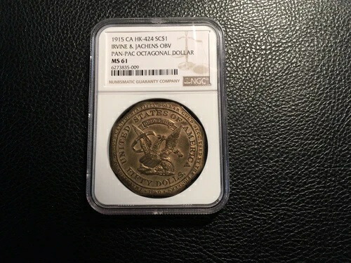 1915年 CA HK-424 Pan-PAC 八角形ドル NGC 61 未使用 アーヴァイン＆ジャッヘンズ