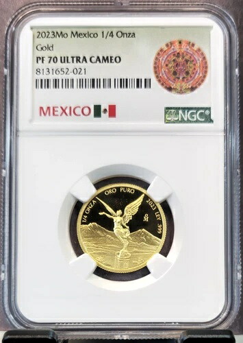 2023 メキシコ ゴールド 1/4 オンザ リベルタ NGC PF 70 ウルトラ カメオ 希少な完璧さ