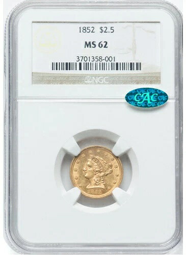 1852年クォーターイーグル 2.50ドル NGC MS62、(CAC)