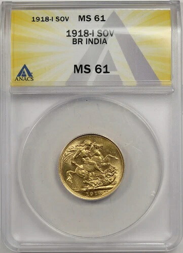 1918年インド - イギリス 1ソブリン金貨 ANACS MS 61