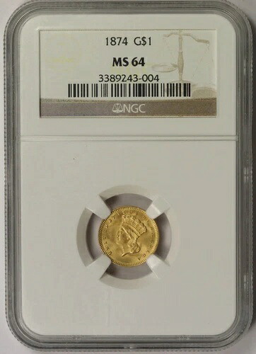 1874年インディアン・プリンセス・ラージヘッド・ゴールドドル $1 MS 64 NGC