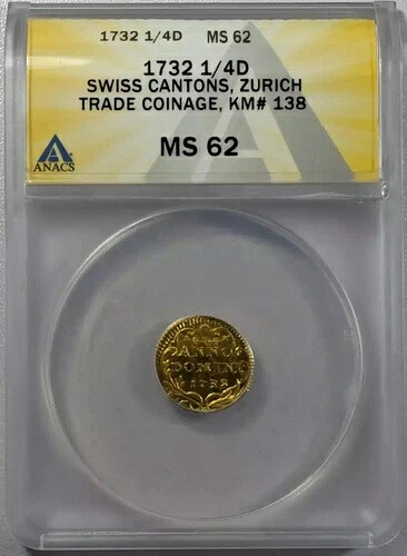 1732年 ANACS MS-62 スイス カントン 1/4 ダカット チューリッヒ市 貿易貨幣 KM# 138|WORLD RESOURCE【KING店】