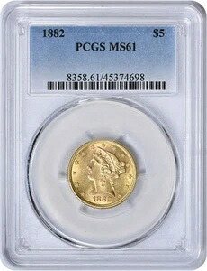 1882年 5ドル金貨 リバティヘッド MS61 PCGS