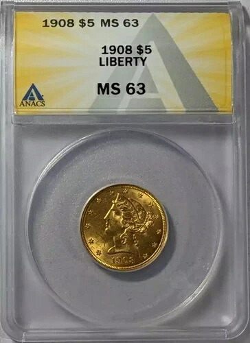 1908年 5ドル金貨ハーフイーグル ANACS MS-63