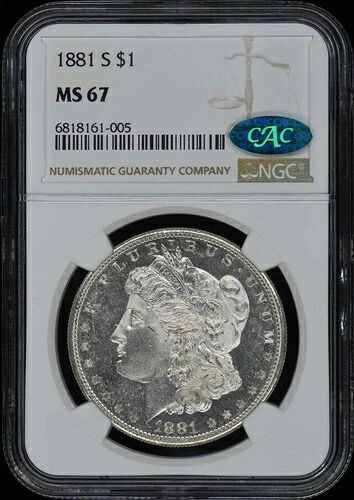 1881-S モルガン・ダラー S$1 NGC MS67 (CAC)