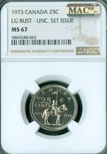 1973年 大型胸像 カナダ 25セント NGC MS67 MAC スポットレス 非常に希少。
