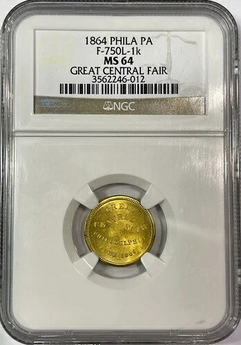 1864年 F750L-1k NGC MS64 グレートセントラルフェア トップポップ 4/0 両面光沢