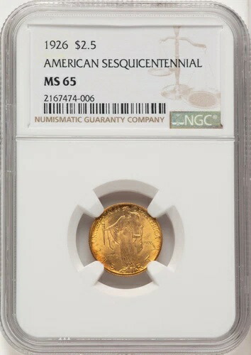 1926年 2.50ドル SESQUI 記念金貨 NGC MS65 (774108017)