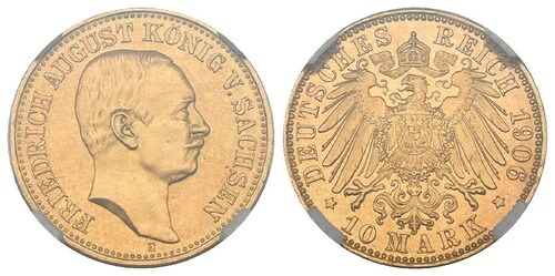 ドイツ帝国 10 マルク 1906 E ザクセン フリードリヒ・アウグスト3世 - NGC Ms 63