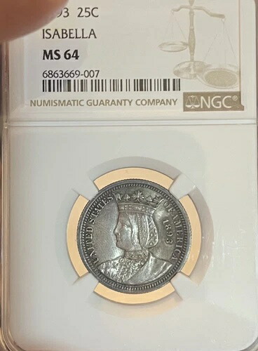 1893年 NGC MS64 イザベラ記念銀貨 25セント