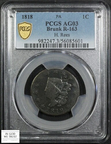 1818年 ブランク R-163 H. リース フィラデルフィア カウンタースタンプ コロネット ラージセント PCGS AG 03