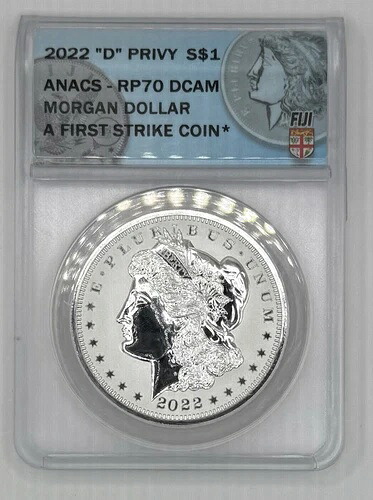 2022年 D モルガン シルバー ダラー - ANACS - RP 70 - ファースト ストライク - リバース プルーフ $1