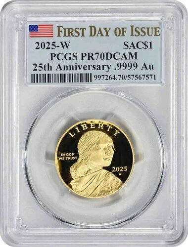 2025-W サカガウィア金貨 25周年記念 PR70DCAM 発行初日 PCGS
