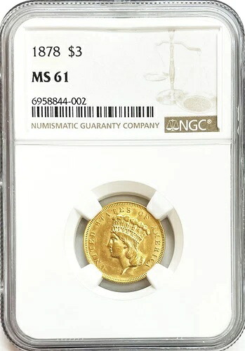 1878年 金貨 アメリカ 3ドル インディアン プリンセス ヘッド コイン NGC ミント ステート 61|WORLD RESOURCE【KING店】