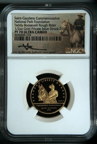 2017年 テディ・ルーズベルト ラフライダー、ゴーデンス 1/2オンス ゴールド NGC PF70 メルカンティ ウルトラカム
