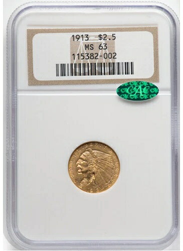 1913年インディアン$2.50 NGC MS63、(CAC)
