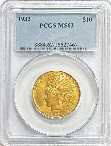 1932年 ゴールド USA 10ドル インディアンヘッドイーグルコイン PCGS ミント ステート 62|WORLD RESOURCE【KING店】