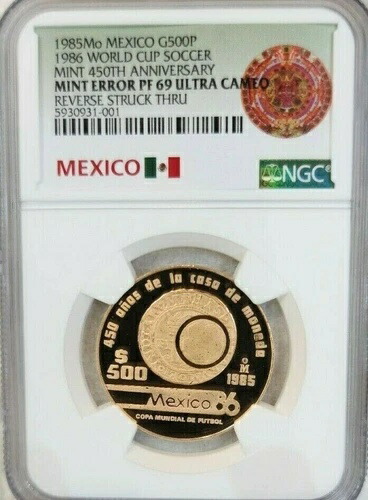 1985年 メキシコ ゴールド 500ペソ ミント 450周年 NGC PF 69 ウルトラカメオ ミントエラー