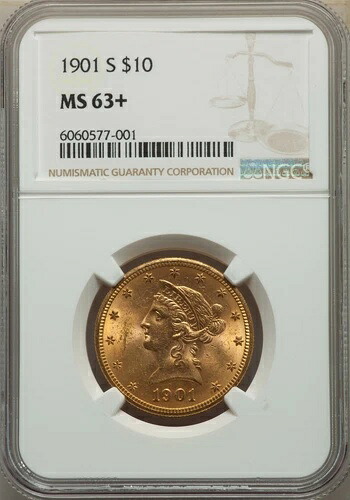 1901-S リバティヘッドイーグル 10ドル金貨 NGC MS63+