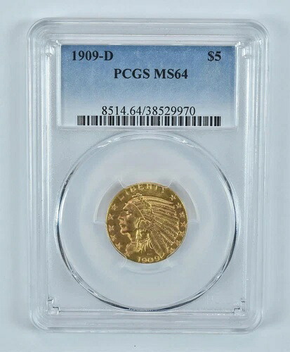 1909-D 5ドル インディアンヘッドゴールド ハーフイーグル MS64 PCGS *9259｜WORLD RESOURCE【KING店】