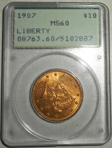 1907年 10ドル リバティ ゴールド イーグル、ヴィンテージ PCGS MS60、「オールド グリーン ラトラー」、送料無料|WORLD RESOURCE【KING店】