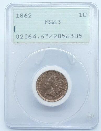 1862年製インディアンヘッド 1セント PCGS MS63 オールドラトラーホルダー フォームピース .199 - S019