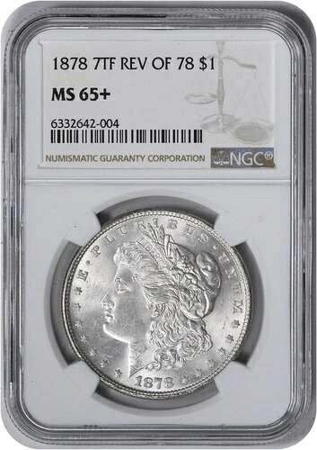 1878年モルガン銀貨7TF（1878年MS65+ NGCの裏面）｜WORLD RESOURCE【KING店】