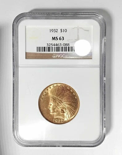 1932年 10ドル金貨 NGC MS63 1933年以前の10ドル硬貨