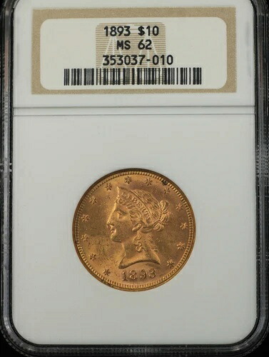 1893年 リバティヘッド 10ドル金貨 NGC MS62 (37010)