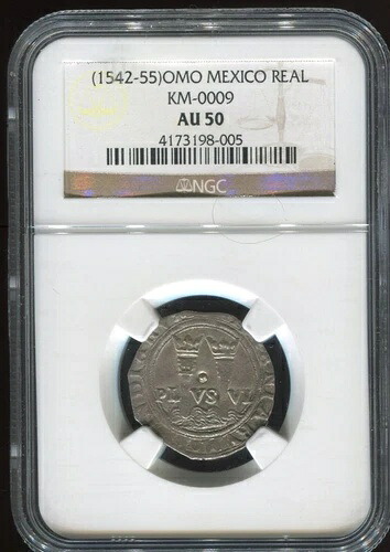 1542-1555 oMo oGo メキシコ 1レアルコブ | NGC AU50 | 北米初期 送料無料｜WORLD RESOURCE【KING店】
