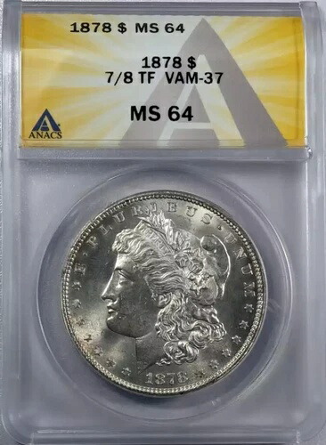 1878年 P モルガン銀貨 ANACS MS-64 7/8 TF VAM-37