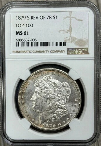 1879年 S Revere of 78、モルガン 90% 銀貨 NGC MS-61、トップ100コイン