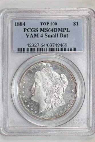 1884 VAM-4 スモール ドット モーガン ドル PCGS MS64 DMPL PCGS POP 1/0 最高品質！