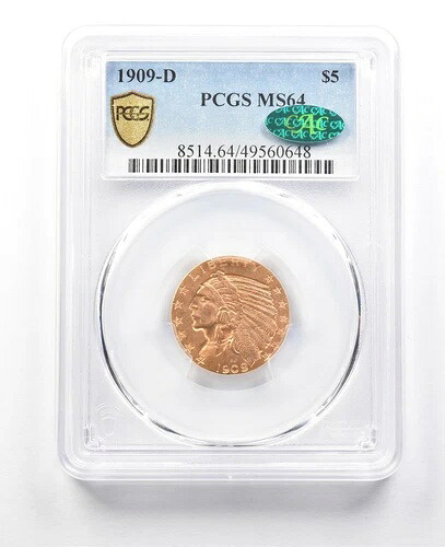 1909-D 5ドル インディアンヘッドゴールド ハーフイーグル MS64 PCGS CAC PQ *3041
