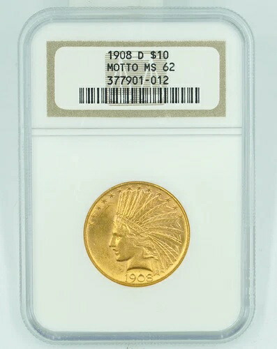 1908-D NGC MS62 10ドル金貨インディアンモットー