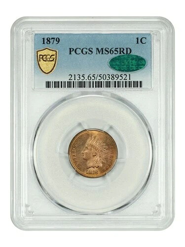 1879 1C PCGS/CAC MS65RD - インディアン・セント - タフ・イン・フル・レッド