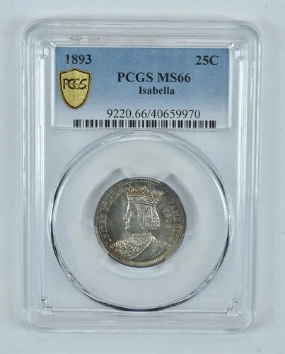 1893年 イザベラ クォーター MS66 PCGS *9283｜WORLD RESOURCE【KING店】