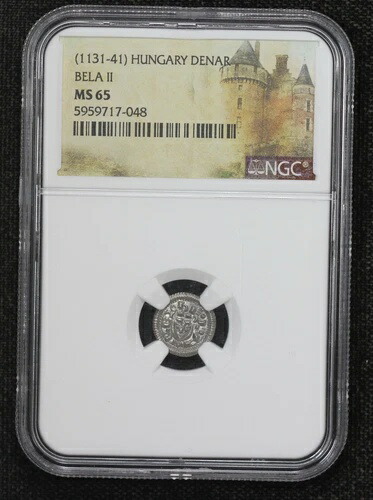 1131 - 1141 ハンガリー 銀貨 デナール ベラ2世 盲目のベラ NGC MS65 4I4I