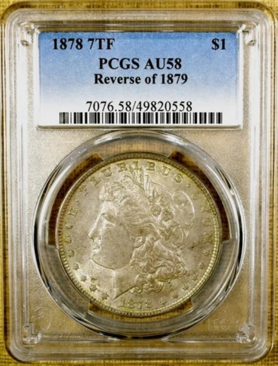 1878年 7TF 裏面 1879年 PCGS AU58 モルガン・ダラー
