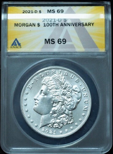 2021-D モルガン・ダラー 100周年記念 MS69 ANACS