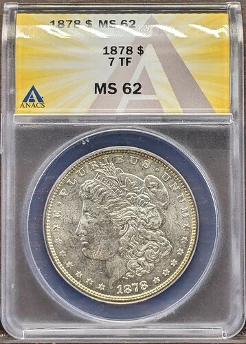 1878年 7 TF $1 モルガン銀貨 ANACS MS 62