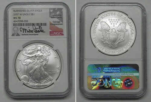 2007年 W バーニッシュド アメリカン シルバー イーグル - NGC MS 70 マイク・キャッスル署名 #8055